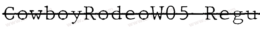 CowboyRodeoW05 Regul字体转换